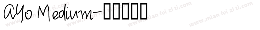 AYo Medium字体转换